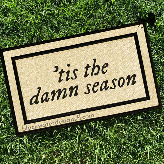 Tis The Damn Season (Evermore Inspired) All Weather Doormat