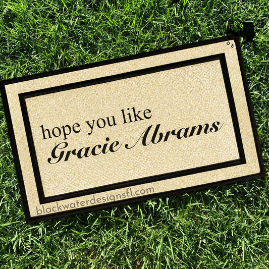 Hope You Like (Gracie Inspired) All Weather Doormat