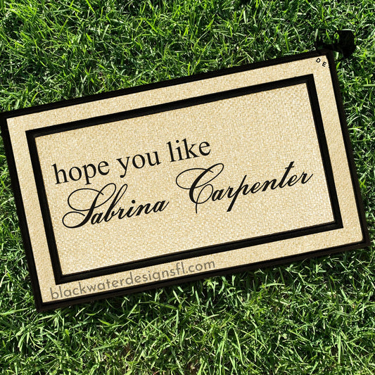 Hope You Like (Sabrina Inspired) All Weather Doormat