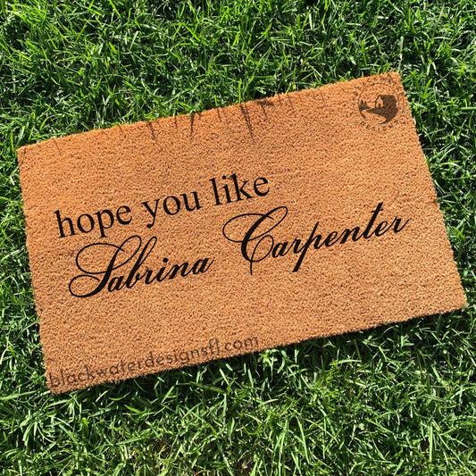 Hope You Like (Sabrina Inspired) Doormat