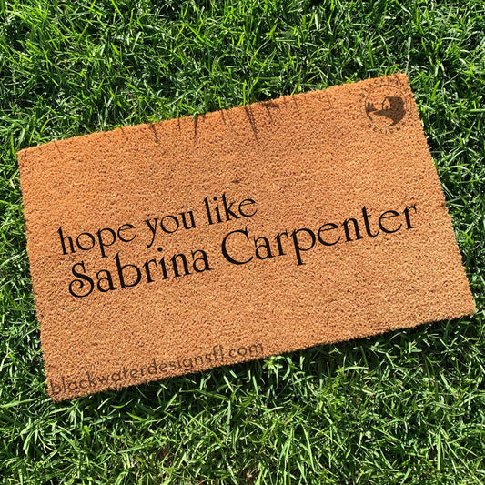 Hope You Like (Sabrina Inspired) Doormat