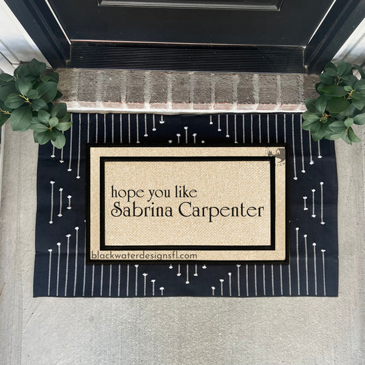 Hope You Like (Sabrina Inspired) All Weather Doormat