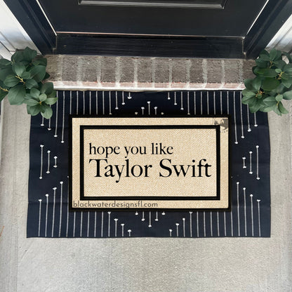 Hope You Like All Weather Doormat (TTPD)