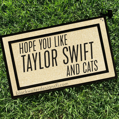 Hope You Like Cats (Showgirl Inspired) All Weather Doormat