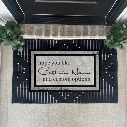 Hope You Like (Debut Inspired) and Custom Options All Weather Doormat