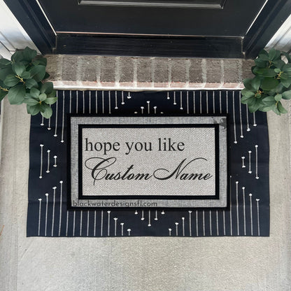 Hope You Like (Sabrina Inspired) All Weather Doormat