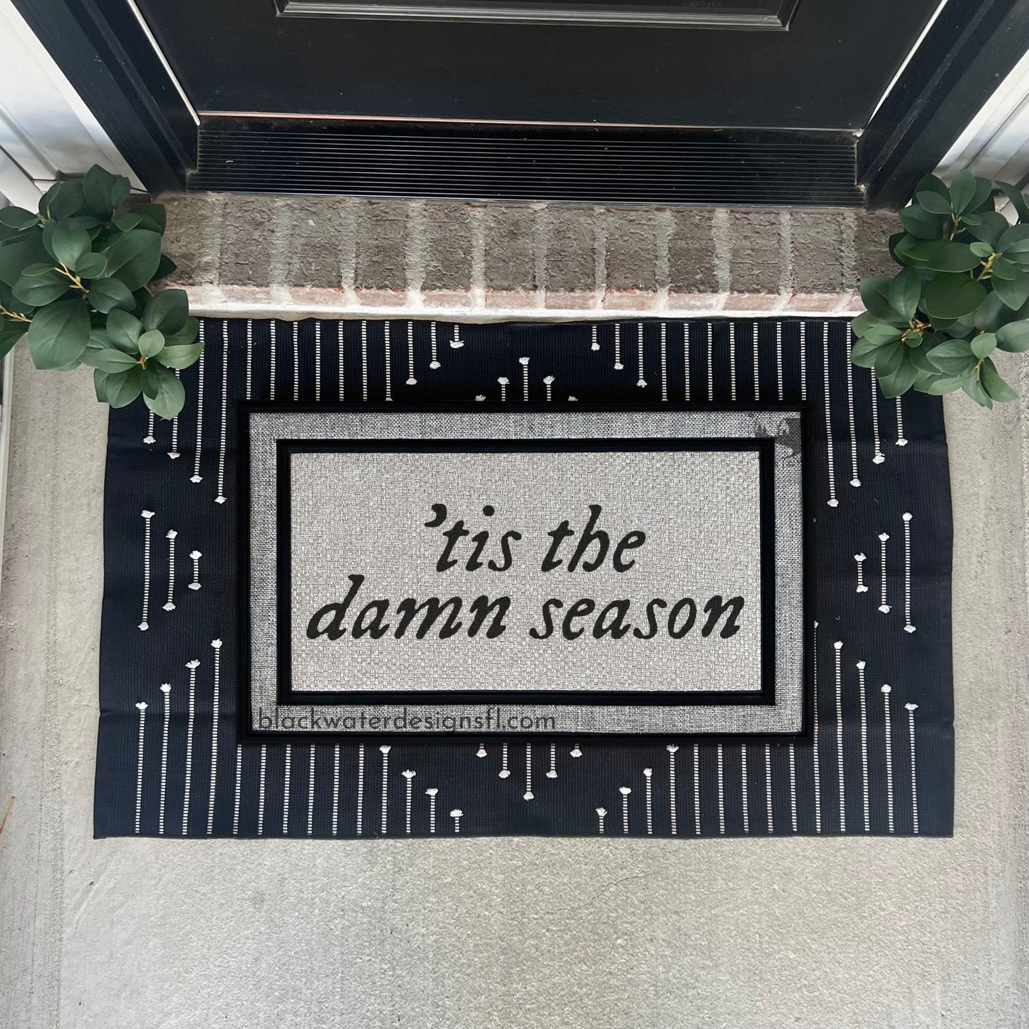 Tis The Damn Season (Evermore Inspired) All Weather Doormat