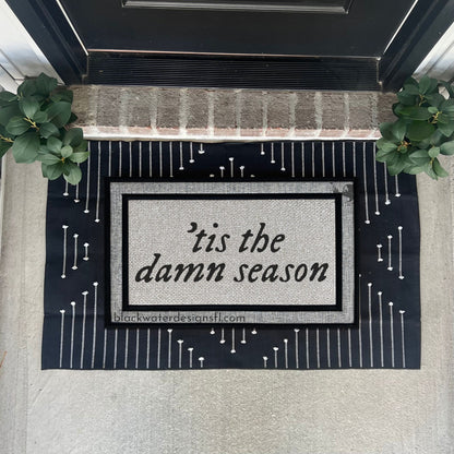 Tis The Damn Season (Evermore Inspired) All Weather Doormat