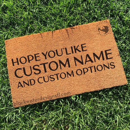 Hope You Like (Fearless Inspired) and Custom Options Doormat