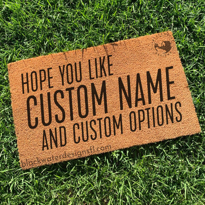 Hope You Like (Showgirl Inspired) and Custom Options Doormat