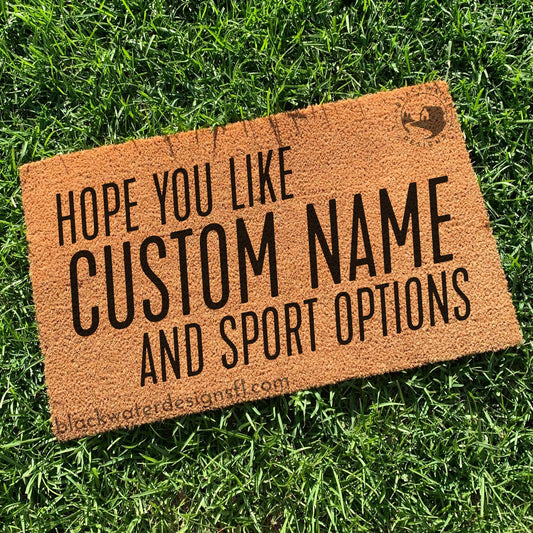 Hope You Like Sport Options (Showgirl Inspired) Doormat