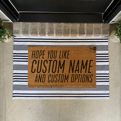 Hope You Like (Showgirl Inspired) and Custom Options Doormat