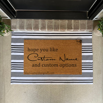 Hope You Like (Debut Inspired) And Custom Options Doormat