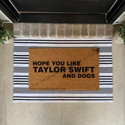 Hope You Like Dogs (Lover Inspired) Doormat